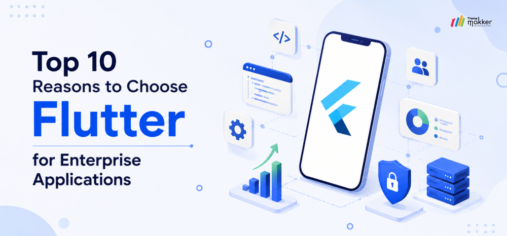 Top 10 Reasons to Choose Flutter for Enterprise Applications