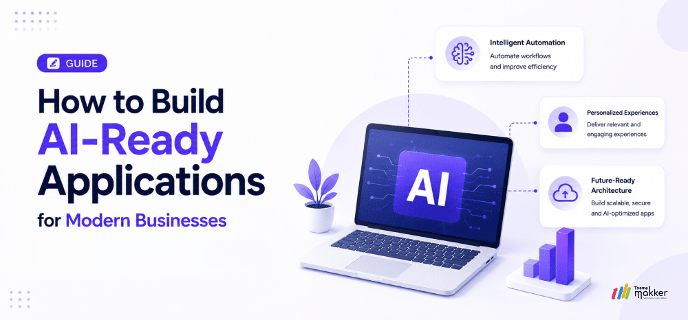 How to Build AI-Ready Applications for Modern Businesses